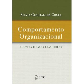 Comportamento Organizacional - Cultura E Casos Brasileiros