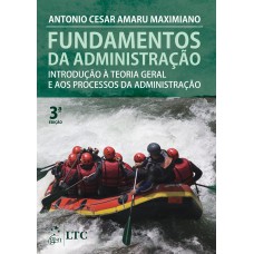 Fundamentos Da Administração-introdução à Teoria Geral E Aos Processos Da Administração