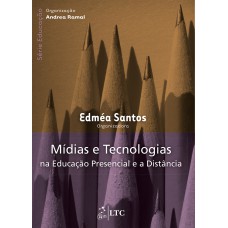 Série Educação - Mídias E Tecnologias Na Educação Presencial E A Distância