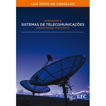 Introdução A Sistemas De Telecomunicações - Abordagem Histórica