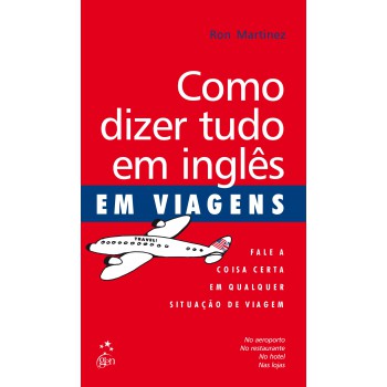 Como Dizer Tudo Em Inglês Em Viagens