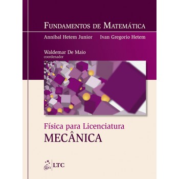 Fundamentos De Matemática - Física Para Licenciatura - Mecânica