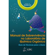 Manual De Sobrevivência No Laboratório De Química Orgânica-guia De Técnicas Para O Aluno