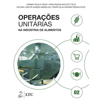 Operações Unitárias Na Indústria De Alimentos - Volume 2