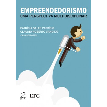 Empreendedorismo: Uma Perspectiva Multidisciplinar