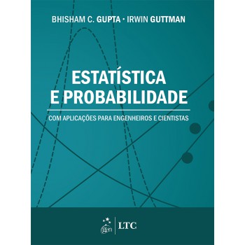 Estatística E Probabilidade Com Aplicações Para Engenheiros E Cientistas