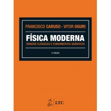 Física Moderna - Origens Clássicas E Fundamentos Quânticos