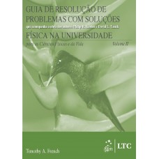 Guia De Resolução De Problemas Com Soluções(física Na Universidade-ciências Físicas E Da Vida) Vol.2