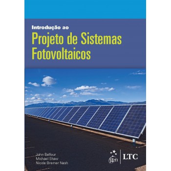 Introdução Ao Projeto De Sistemas Fotovoltaicos