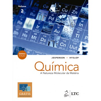 Química - A Natureza Molecular Da Matéria - Vol. 2