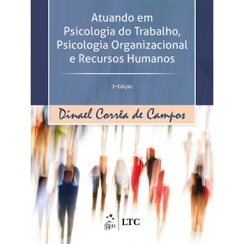 Atuando Em Psicologia Do Trabalho, Psicologia Organizacional E Recursos Humanos