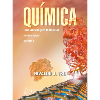 Química - Uma Abordagem Molecular - Volume 1