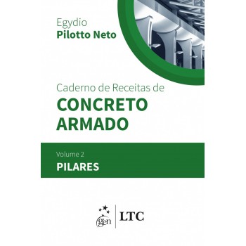 Caderno De Receitas De Concreto Armado - Pilares - Volume 2