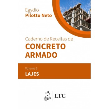 Caderno De Receitas De Concreto Armado - Lajes - Volume 3