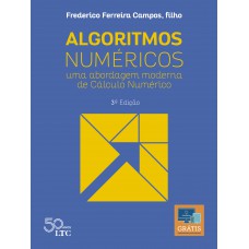 Algoritmos Numéricos - Uma Abordagem Moderna De Cálculo Numérico