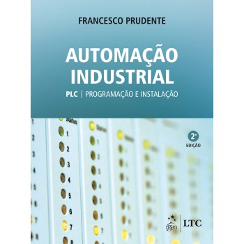 Automação Industrial - Plc: Programação E Instalação