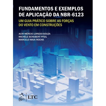 Undamentos E Exemplos De Aplicação Da Nbr-6123