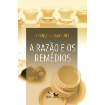 A Razão E Os Remédios