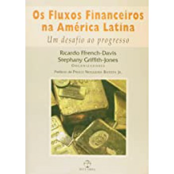 FLUXOS FINANCEIROS NA AMERICA LATINA (OS)