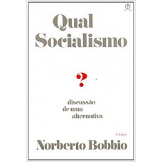 QUAL SOCIALISMO? DISCUSSAO DE UMA ALTERNATIVA