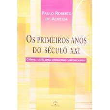 PRIMEIROS ANOS DO SECULO XXI,OS