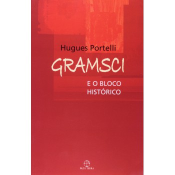 GRAMSCI E O BLOCO HISTORICO