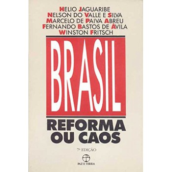 BRASIL: REFORMA OU CAOS?