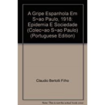 A gripe espanhola em São Paulo, 1918