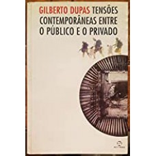 TENSOES CONTEMPORANEAS ENTRE PUBLICO E O PRIVADO