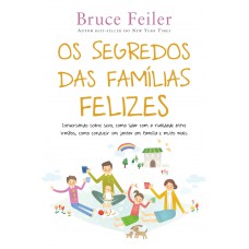 Os Segredos Das Famílias Felizes