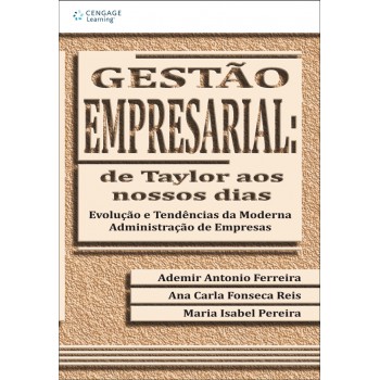 Gestão Empresarial: De Taylor Aos Nossos Dias