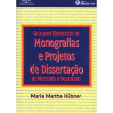 Guia Para Elaboração De Monografias E Projetos De Dissertação De Mestrado E Doutorado