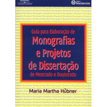 Guia Para Elaboração De Monografias E Projetos De Dissertação De Mestrado E Doutorado