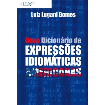 Novo Dicionário De Expressões Idiomáticas Americanas