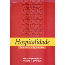 Hospitalidade: Conceitos E Aplicações