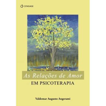 As Relações De Amor Em Psicoterapia