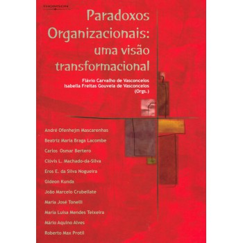 Paradoxos Organizacionais: Uma Visão Tranformacional