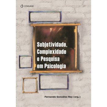 Subjetividade, Complexidade E Pesquisa Em Psicologia