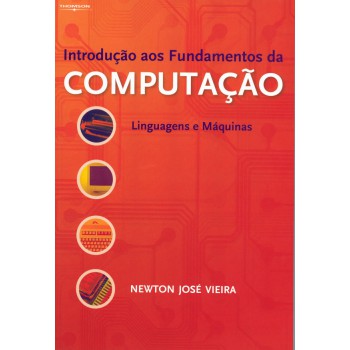 Introdução Aos Fundamentos Da Computação: Linguagens E Máquinas