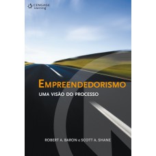 Empreendedorismo: Uma Visão Do Processo