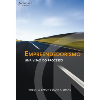 Empreendedorismo: Uma Visão Do Processo