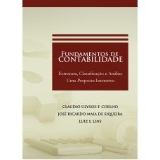 Undamentos De Contabilidade: Estrutura, Classificação E Análise: Uma Proposta Interativa