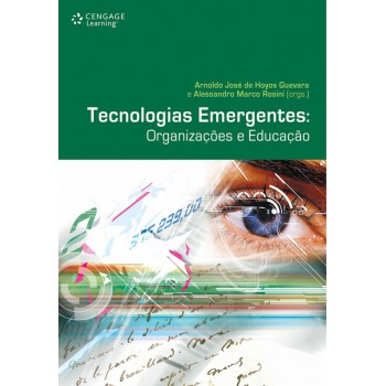 Tecnologias Emergentes: Organizações E Educação