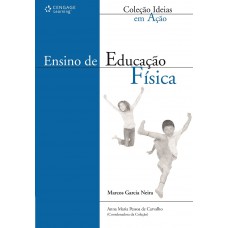 Ensino De Educação Física: Coleção Ideias Em Ação