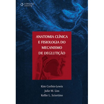 Anatomia Clínica E Fisiologia Do Mecanismo De Deglutição