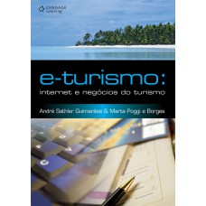 E-turismo: Internet E Negócios Do Turismo