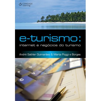 E-turismo: Internet E Negócios Do Turismo