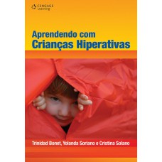 Aprendendo Com Crianças Hiperativas: Um Desafio Educativo