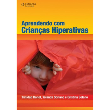 Aprendendo Com Crianças Hiperativas: Um Desafio Educativo