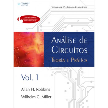 Análise De Circuitos - Volume I: Teoria E Prática